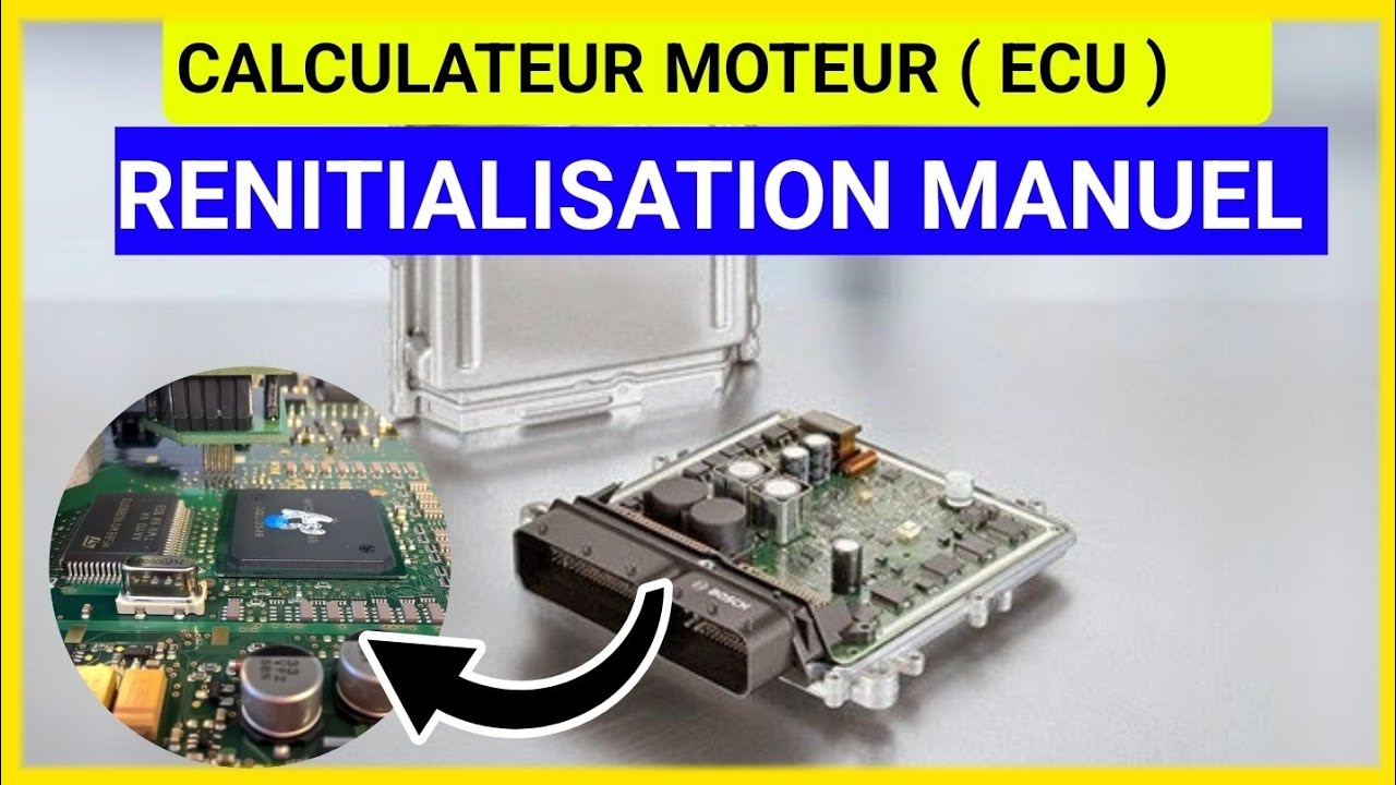 Calculateur Moteur : comment réinitialiser un calculateur moteur ( ecu )