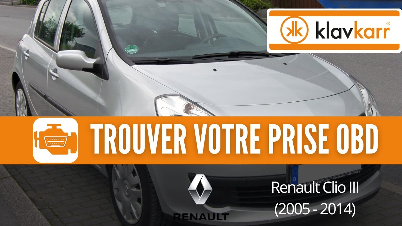 Prise OBD Renault Clio III (2005 - 2014) - Où trouver mon connecteur OBD2