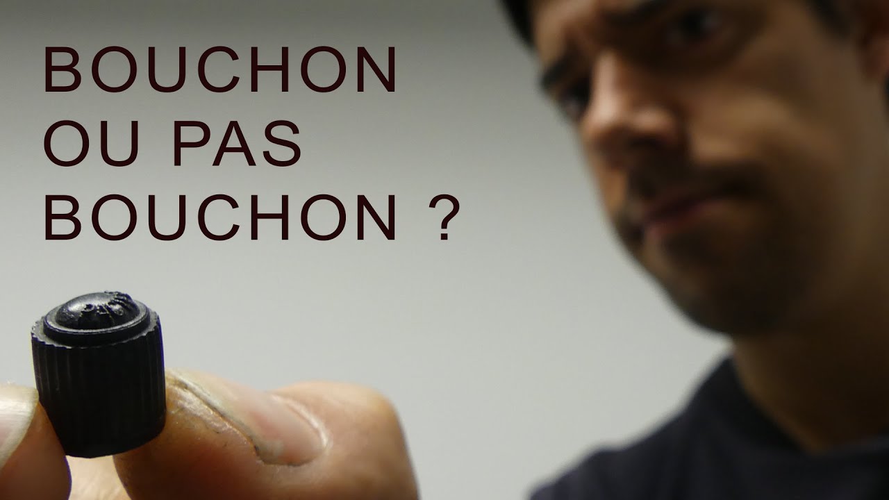 Quelle est l'utilité du BOUCHON DE VALVE?