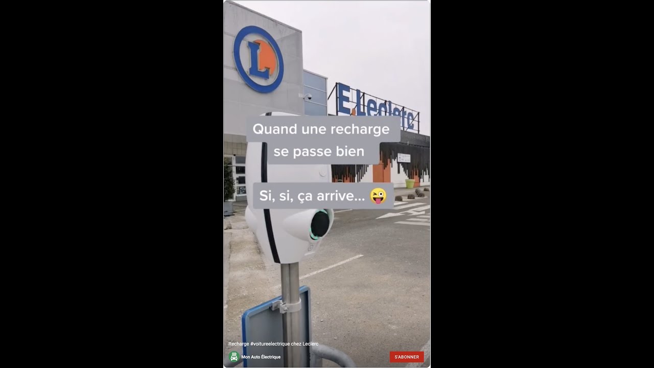 Recharge #voitureelectrique chez Leclerc
