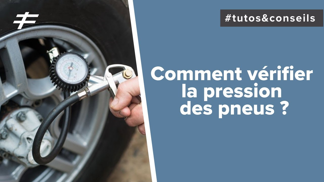 TUTO : VÉRIFIER LA PRESSION DES PNEUS 💡