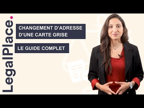 Comment changer l'adresse de votre carte grise ?